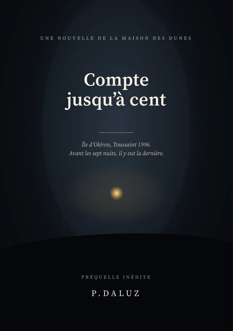 Couverture de la nouvelle « Compte jusqu'à cent » de P.Daluz, préquelle de « Sept nuits à la Maison des Dunes »